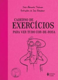 Caderno de Exerccios Para Ver Tudo Cor-De-Rosa