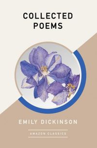 Collected Poems (Amazon Classics Edition)