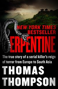 Serpentine: The True Story of a Serial Killer
