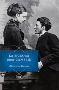 La signora delle camelie [Italian Edition]