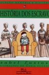 A História dos Escravos