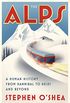 The Alps: A Human History from Hannibal to Heidi and Beyond (English Edition)