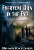 Everyone Dies in the End