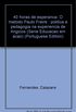 40 Horas De Esperanca: O Metodo Paulo Freire : Politica E Pedagogia Na Experiencia De Angicos (Serie Educacao Em Acao) (Portuguese Edition)