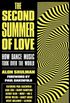 The Second Summer of Love: How Dance Music Took Over the World