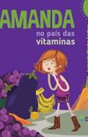Amanda No Pais Das Vitaminas - Nova Edicao