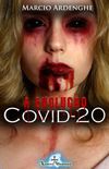 COVID-20 - A EVOLUO
