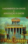 Fundamentos da Gnose e Introduo  Gnose