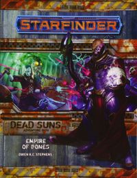 Starfinder Adventure Path #6: Empire of Bones