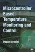 Microcontroller-Based Temperature Monitoring and Control (English Edition)