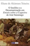 O Inslito e a Desumanizao em Ensaio sobre a Cegueira de Jos Saramago