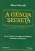 A Ciencia Secreta - Volume lll