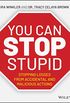 You CAN Stop Stupid: Stopping Losses from Accidental and Malicious Actions (English Edition)