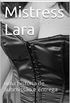Mistress Lara: uma histria de submisso e entrega