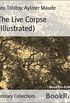 The Live Corpse (Illustrated) (English Edition)