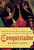 Conquistador: Hernan Cortes, King Montezuma, and the Last Stand of the Aztecs (English Edition)