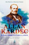 Allan Kardec: o educador e o codificador