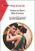 Vows to Save His Crown (Harlequin Presents Book 3827) (English Edition)