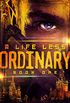 A Life Less Ordinary: Book One (English Edition)