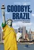 Goodbye, Brazil