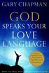 God Speaks Your Love Language: How to Feel and Reflect God