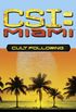 Cult Following (CSI: Miami Book 3) (English Edition)