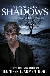 Shadows (A Lux prequel novella) (Lux series) (English Edition)