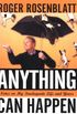Anything Can Happen: Notes on My Inadequate Life and Yours (English Edition)