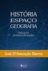 Histria, Espao, Geografia. Dilogos Interdisciplinares