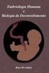 Embriologia humana e biologia do desenvolvimento