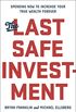 The Last Safe Investment: Spending Now to Increase Your True Wealth Forever (English Edition)
