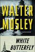 White Butterfly: An Easy Rawlins Novel (English Edition)