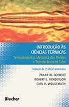 Introduo s Cincias Trmicas: Termodinmica, Mecnica dos Fluidos e Transferncia de Calor
