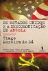 Os Estados Unidos e a Descolonizao de Angola