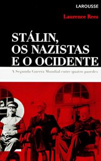 Stlin, Os Nazistas e o Ocidente
