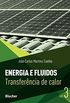 Energia e Fluidos: Transferncia de Calor (Volume 3)