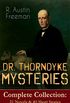 DR. THORNDYKE MYSTERIES  Complete Collection: 21 Novels & 40 Short Stories (Illustrated): The Red Thumb Mark, The Eye of Osiris, A Silent Witness, The ... Magic Casket and many more (English Edition)