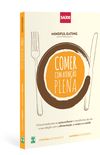 Mindful Eating: Comer com Ateno Plena