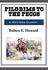 Pilgrims to the Pecos (English Edition)