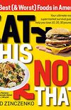 Eat This, Not That (Revised): The Best (& Worst) Foods in America! (English Edition)