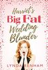 Harriet’s Big Fat Wedding Blunder
