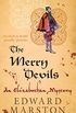 The Merry Devils: The dramatic Elizabethan whodunnit (Nicholas Bracewell Book 2) (English Edition)