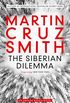 The Siberian Dilemma (Arkady Renko Book 9) (English Edition)