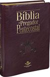 Bblia do Pregador Pentecostal. Almeida Revista e Corrigida - Capa Vinho Nobre