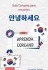 Aprenda Coreano: Guia Completo para Iniciantes (APRENDENDO COREANO)