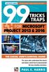 99 Tricks and Traps for Microsoft Office Project 2013 and 2016
