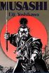 Musashi: An Epic Novel of the Samurai Era (English Edition)