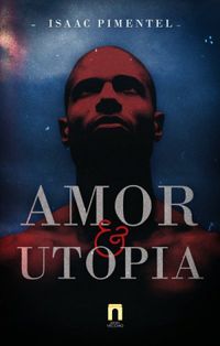 Amor & Utopia