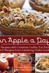 An Apple A Day: 365 Recipes with Creative Crafts, Fun Facts, and 12 Recipes from Celebrity Chefs Inside!