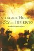 Sherlock Holmes Y La Boca Del Infierno / Sherlock Holmes and the Mouth Of Hell